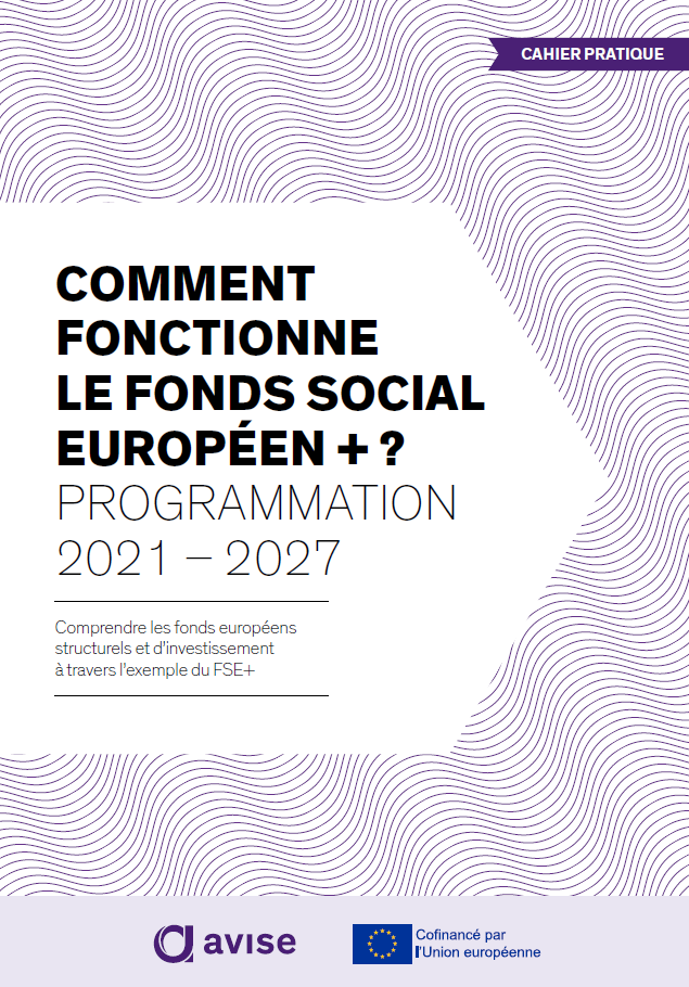 Un guide pour comprendre comment fonctionne le Fonds social européen +